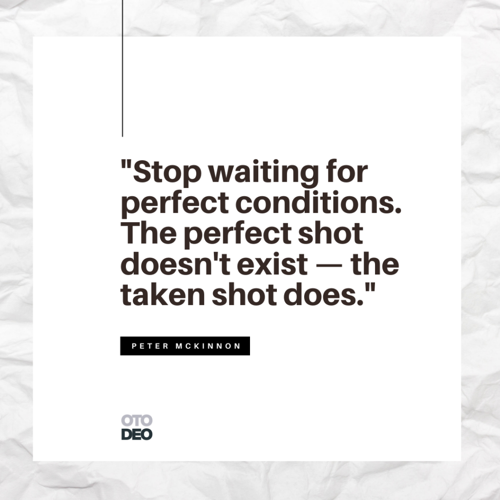 Motivational Quote from Peter McKinnon for Photographers - OTODEO quote of the day