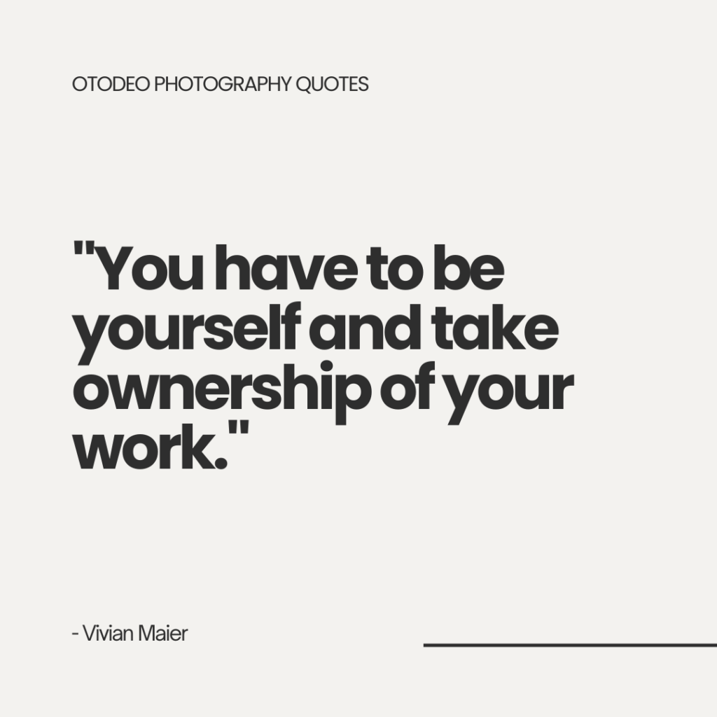 vivian maier quote of the day for photographers